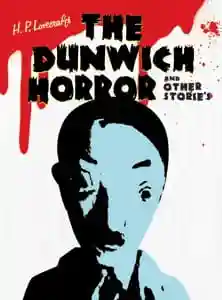 H. P. Lovecraft’s The Dunwich Horror and Other Stories Episode 1